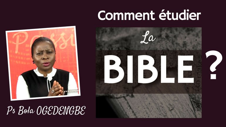 Olivia Bola Ogedengbe - Comment étudier la Bible ?