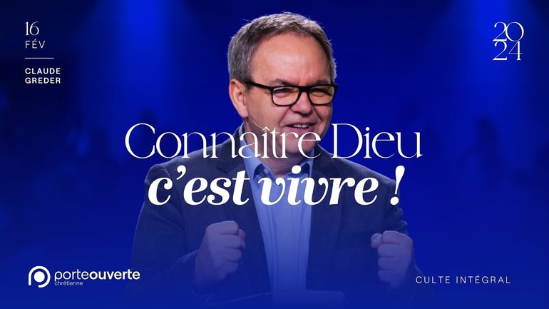 Connaître Dieu, c'est vivre - Claude Greder [18/02/2024]
