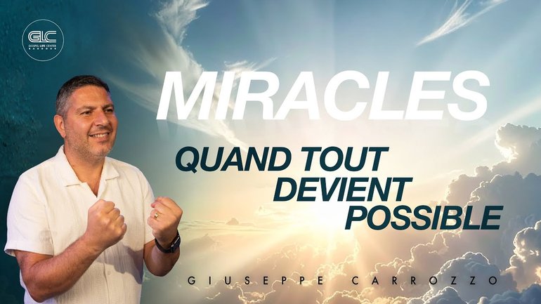 Miracles, quand tout devient possible   | GLC BAUDOUR