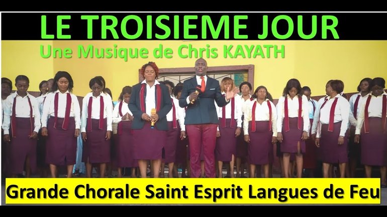 Le Troisième Jour - Chorale les Langues de Feu de la Paroisse Saint Esprit de Moungali