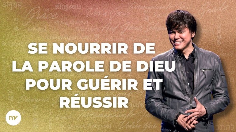 Se nourrir de la Parole de Dieu pour guérir et réussir | Joseph Prince | New Creation TV Français