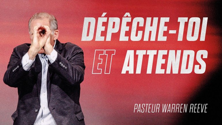 Dépêche-toi et attends ! - Warren Reeve