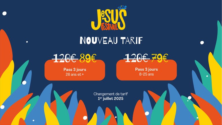 🎶🙌 Jesus Festival 2025 : Ne tardez pas !
