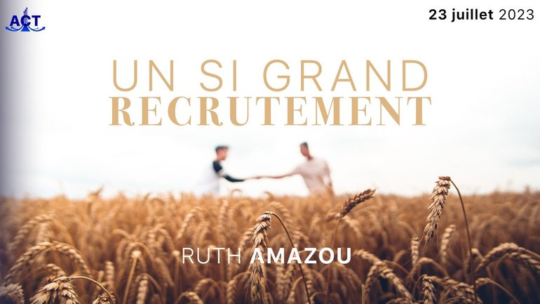 Un si grand recrutement ! par Ruth Amazou