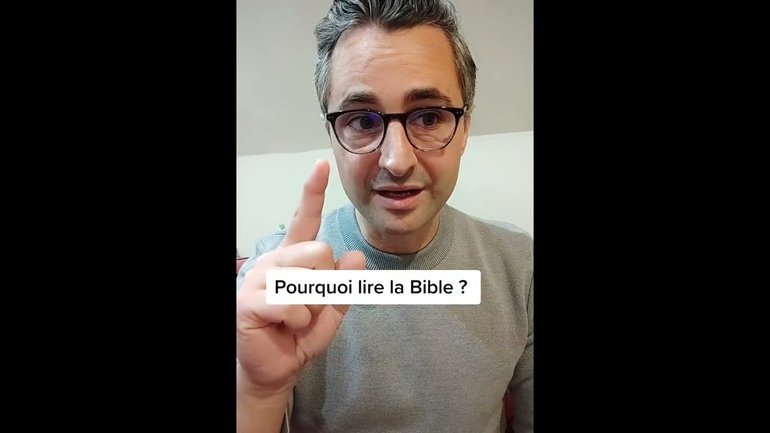 Pourquoi lire la Bible