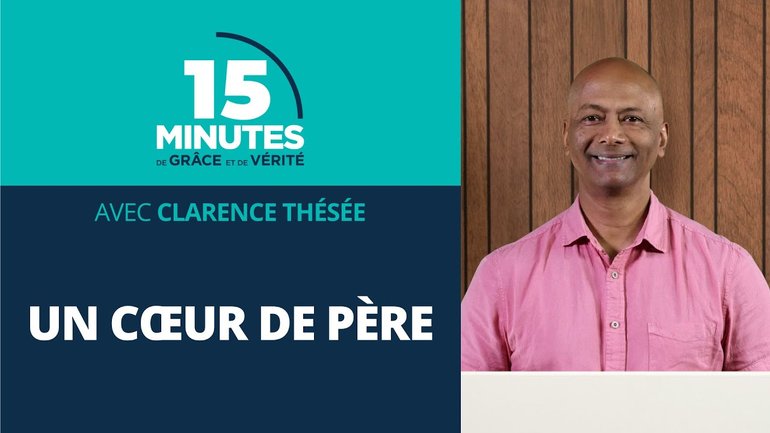 Un cœur de père | Clarence Thésée