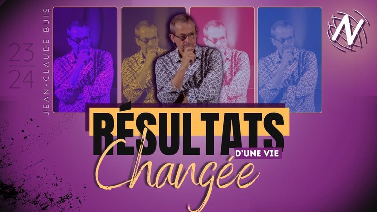 Résultats d'une vie changée  -  Eglise Novation Agen