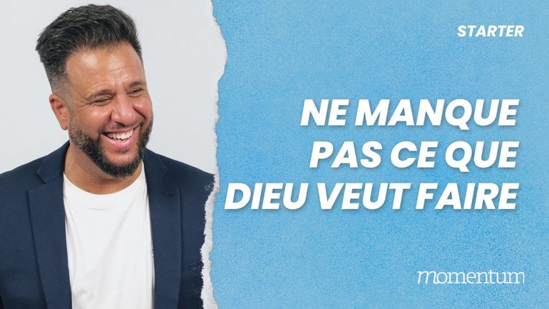 Ne manque pas ce que Dieu veut faire