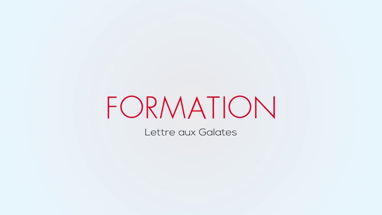 Formation biblique - Galates 6 - Jacques Nicole - Eglise M