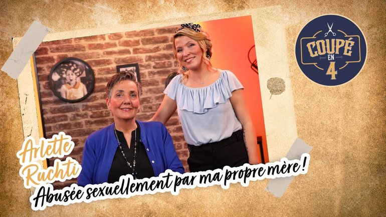 Abusée sexuellement par ma propre mère ! - Arlette Ruchti dans Coupé en 4