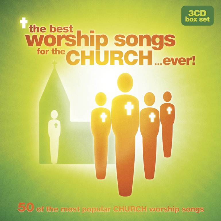 The best worship songs for the church... ever