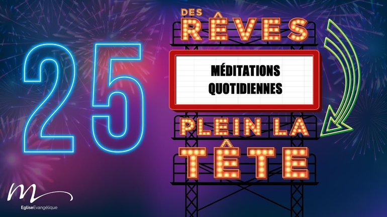 Des Rêves Méditation 25 - Jean 15.5 - Église M