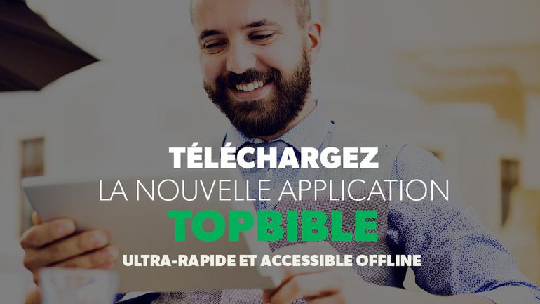 Découvrez l'Appli TopBible !