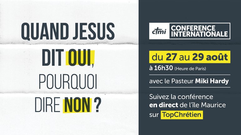 ConfĂ©rence en ligne Offerte par CTMI đ Quand JĂ©sus dit OUI, pourquoi dire non ?