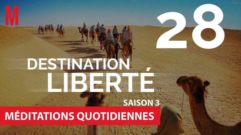 Destination Liberté (S3) Méditation 28 - La fin #2 - Jérémie Chamard- Église M