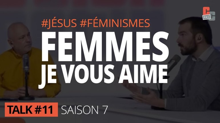 #Jésus #Féminismes | Femmes, je vous aime