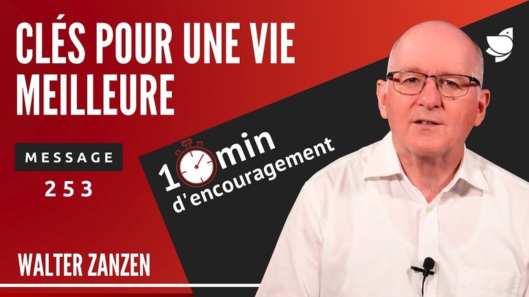 Clés pour une vie meilleure (253) - Walter Zanzen (EER Genève)