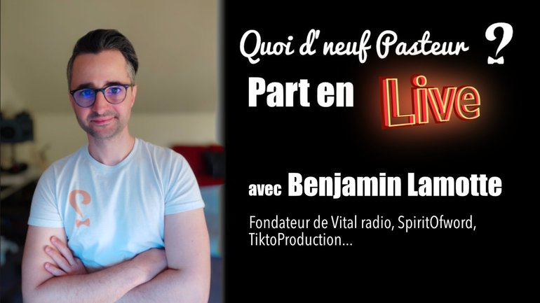 Quoi d'neuf Part en live avec Benjamin Lamotte