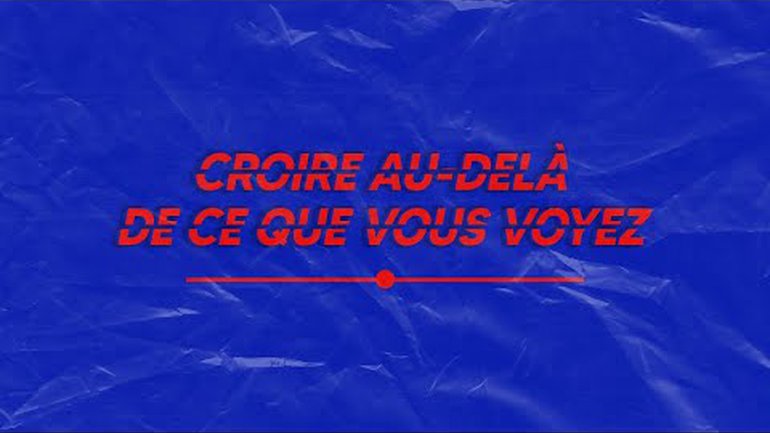 Croire au delà de ce que vous voyez