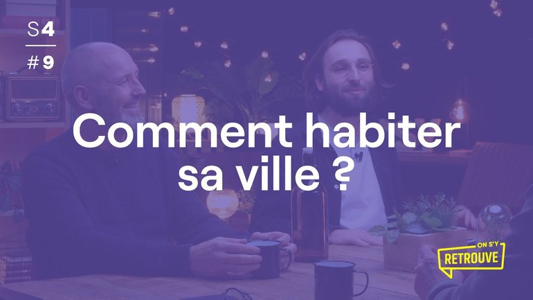 Comment habiter sa ville ?