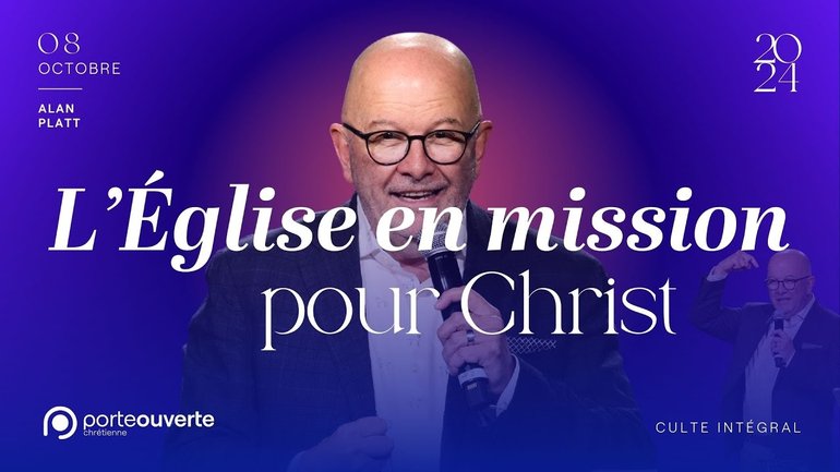 L'Église en mission pour Christ - Alan Platt [08/10/2024]