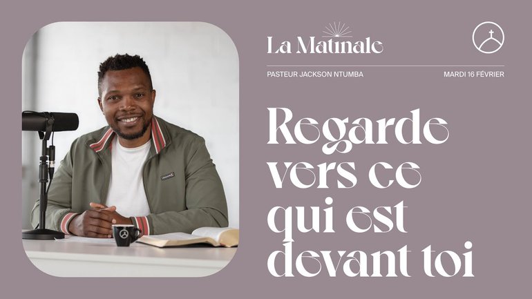 Regarde vers ce qui est devant toi | Jackson Ntumba
