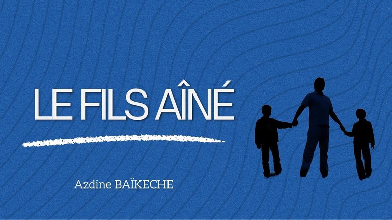 Le fils aîné / Azdine Baïkeche