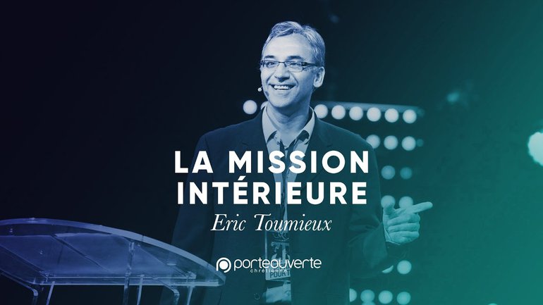 La mission interne - Eric Toumieux [Culte PO 23/07/2019]