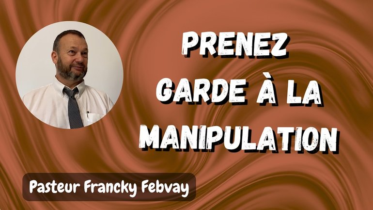 Ne vous laissez pas manipuler - Francky Febvay