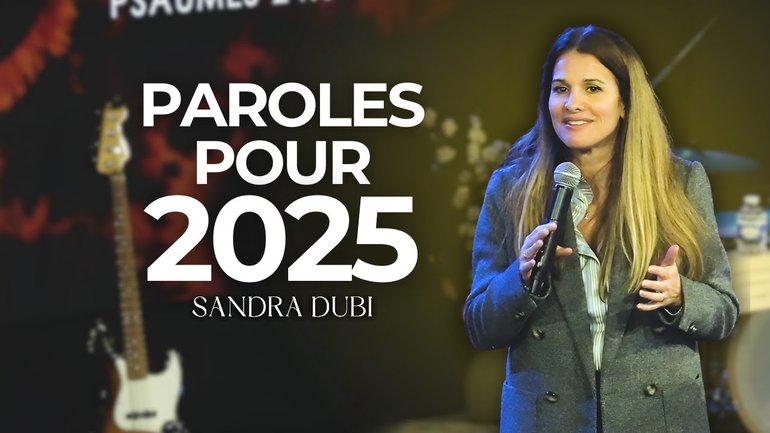 Le cœur de Dieu pour 2025 - Sandra Dubi