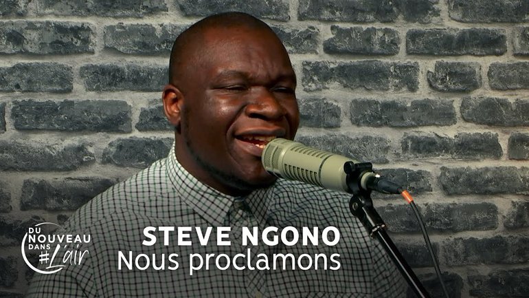 Nous proclamons - Steve Ngono