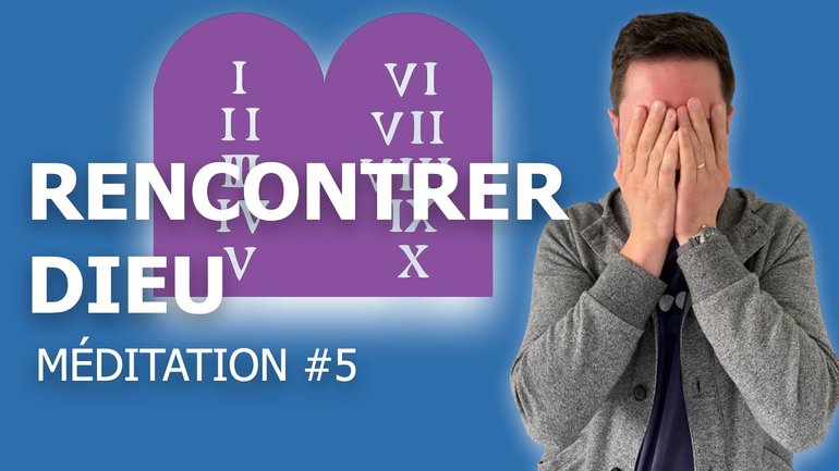 Méditation #5 - Exode 20 : Les 10 commandements