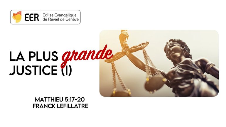 La plus grande justice -1 // Franck Lefillatre (14/11/2021)