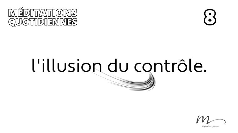 L'illusion du contrôle - Inspirer la Paix Méditation 8 - Proverbes 3.5-6 - Éric Denimal