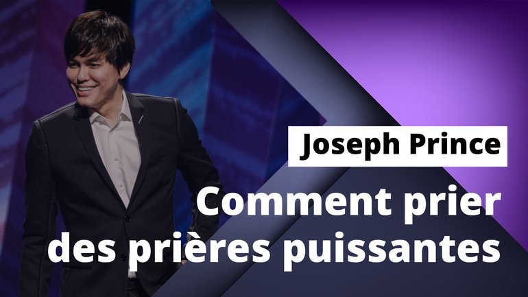 Comment prier des prières puissantes