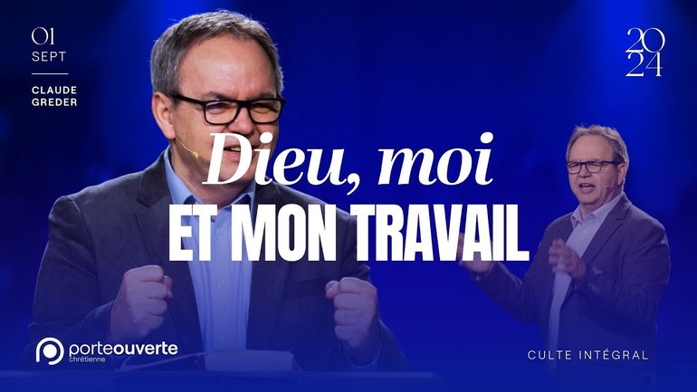 Dieu, moi et mon travail - Claude Greder [01/09/2024]