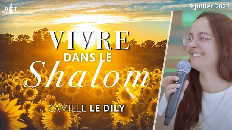 Vivre dans le Shalom par Camille Le Dily