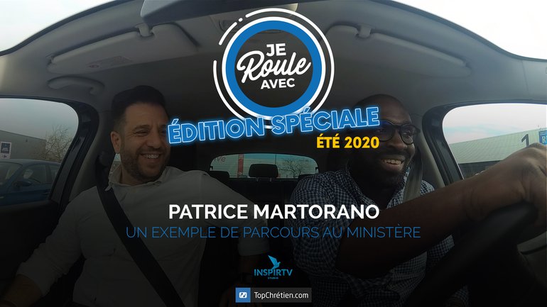 Je roule avec - Patrice Martorano (édition spéciale été 2020)