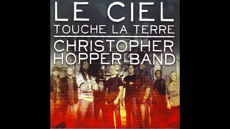 Christopher Hopper Band - Voici le jour
