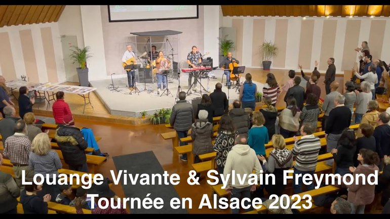 Sylvain Freymond et Louange Vivante : retrospective tournée Alsace 2023