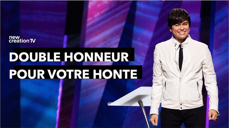 Joseph Prince - Double honneur pour votre honte | New Creation TV Français