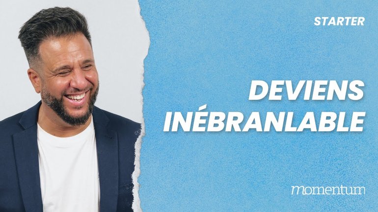 Devient inébranlable