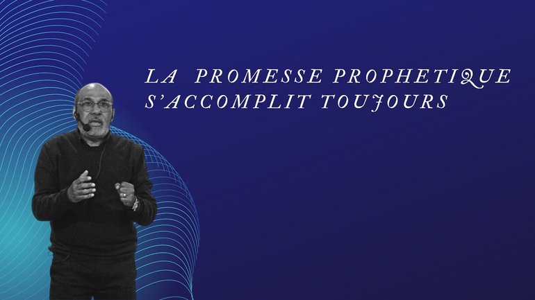 La promesse prophétique s'accomplit toujours - Jean RUPPY