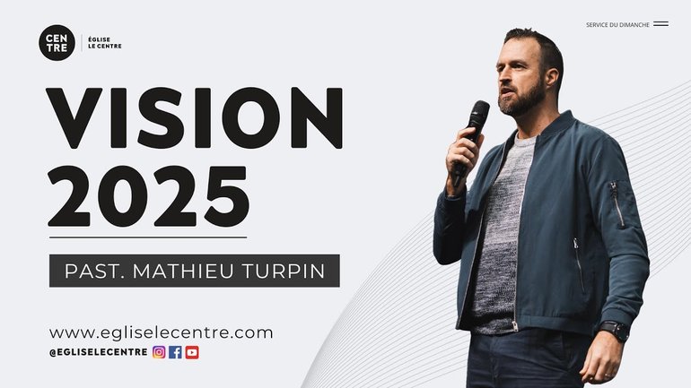 Vision 2025 - Fais face |  Past. Mathieu Turpin