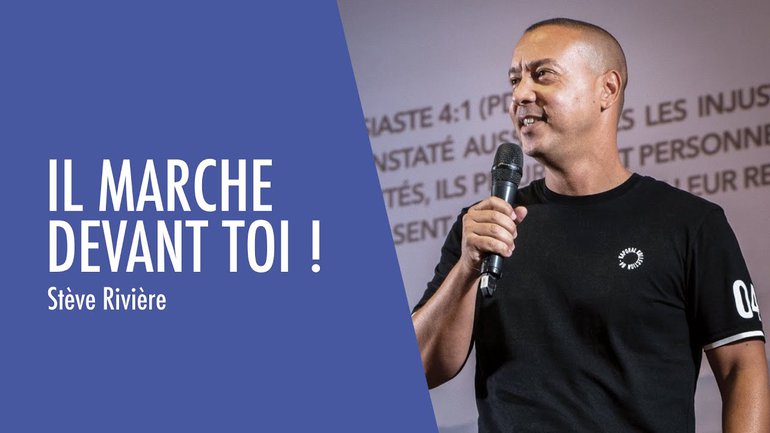 IL MARCHE DEVANT TOI ! | Stève Rivière