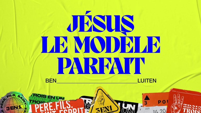 Jésus le modèle parfait | Ben Luiten