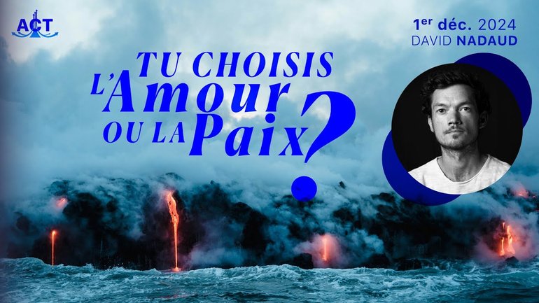 Tu choisis l’amour ou la paix ? par David NADAUD