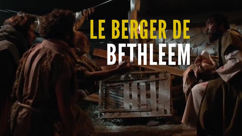 LE BERGER DE BETHLÉEM (Une histoire de la série The Chosen) - Noël 2020
