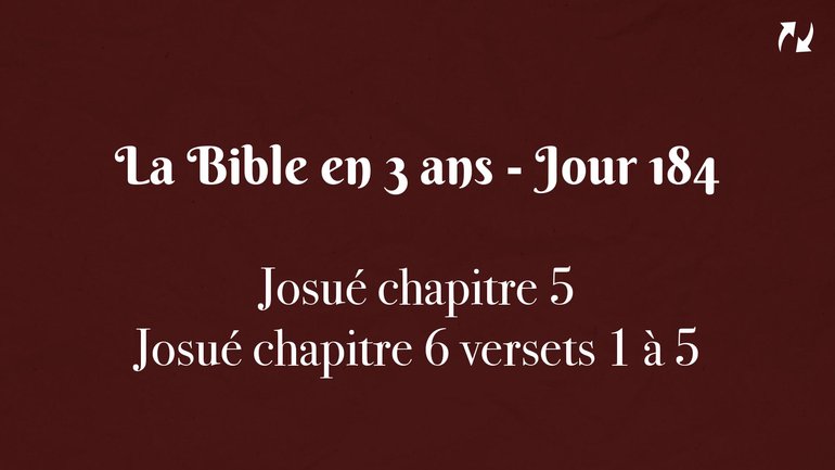 La Bible en 3 ans - Jour 184