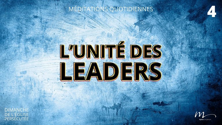 L’Unité des Leaders - Courage et Unité Méditation 4 - Jean-Pierre Civelli